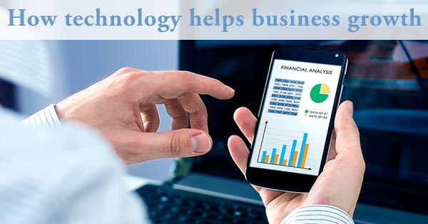 How technology helps business growth