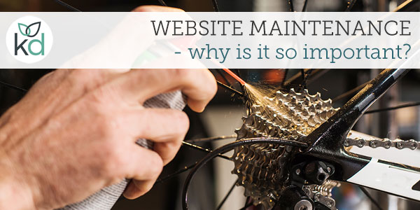 Website maintenance - why is it so important?