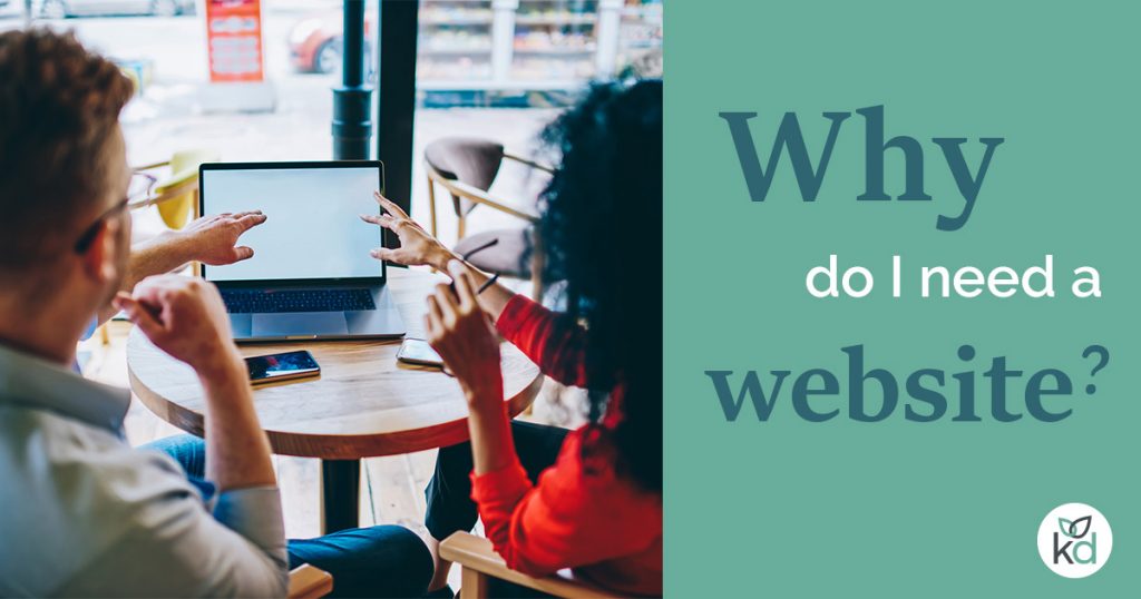 Why do I need a website?