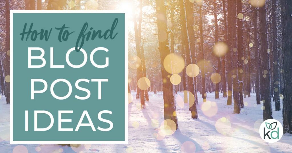 How to find blog post ideas that are unique to your business