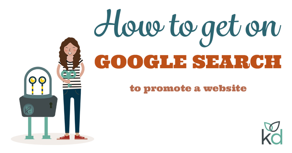 How to get on Google search to promote a website