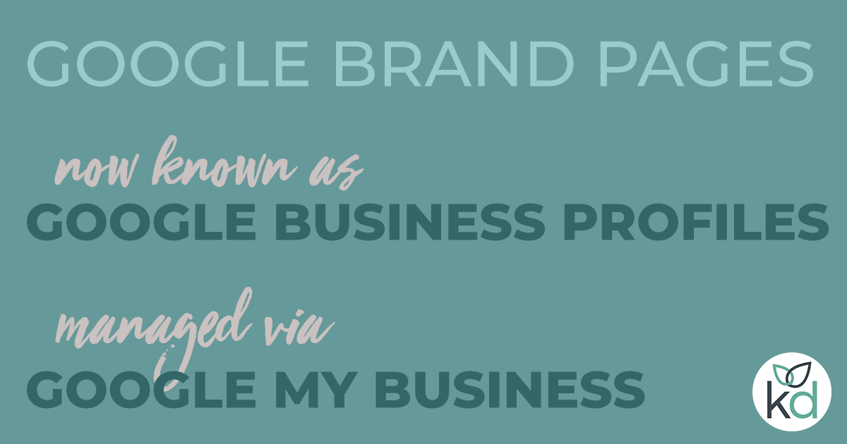 Google Brand Pages now known as Google Business Profiles managed via Google My Business